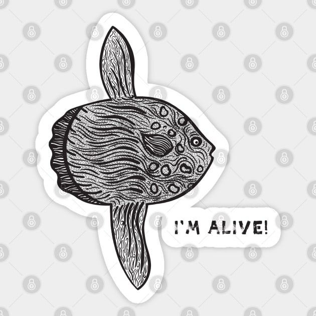 Ocean Sunfish or Common Mola - I'm Alive! - meaningful fish design Sticker by Green Paladin